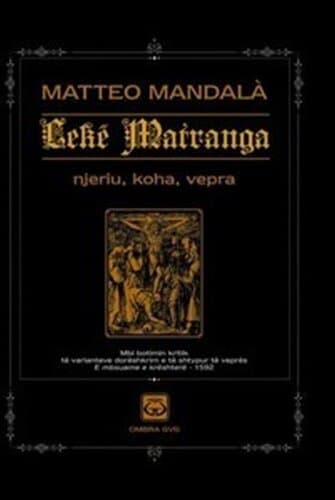 Leke Matranga Njeriu Koha Vepra