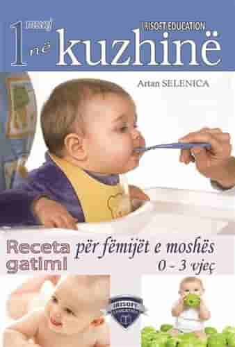 Receta Gatimi Per Femijet E Moshes 0-3 Vjec