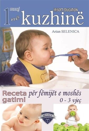 Receta Gatimi Per Femijet E Moshes 0-3 Vjec