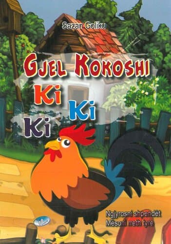 Gjel Kokoshi Ki Ki ki