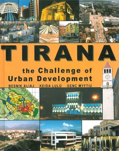 Tirana The Challenge Of Urban Development