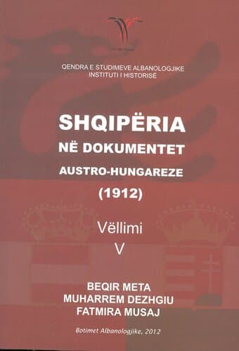 Shqiperia Ne Dokumentet AustrO-Hungareze 5