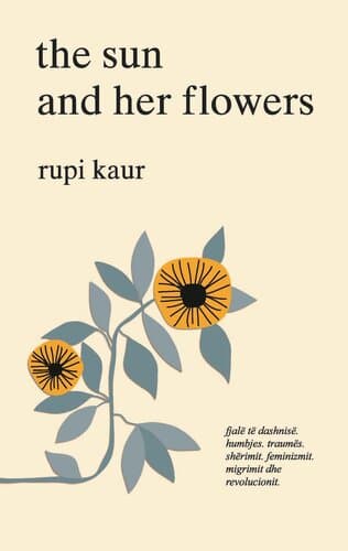 The Sun And Her Flowers