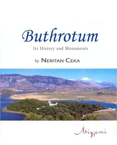 Butrinti Anglisht Buthrotum Its History And Monuments