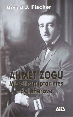 Ahmet Zogu Mbreti Shqiptar Mes Dy Lufterave