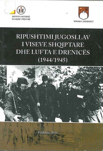 Ripushtimi Jugosllav I Viseve Shqiptare Dhe Lufta E Drenices