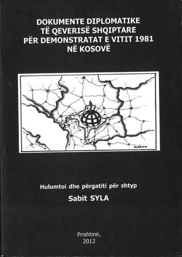 Dokumente Diplomatike Te Qeverise Shqiptare Per Demonstratat E Vitit 1981 Ne Kosove