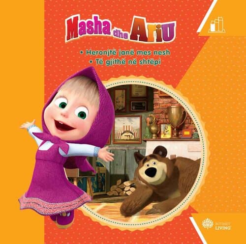Masha Dhe Ariu: Heronjte Jane Mes Nesh - Te Gjithe Ne Shtepi