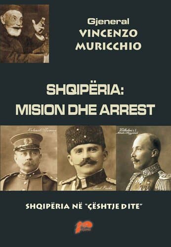 Shqiperia : Mision Dhe Arrest