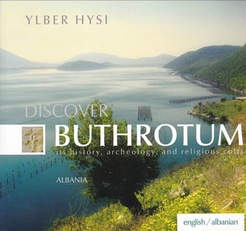 Discover Buthrotum Its History Archeology And Religious Cults