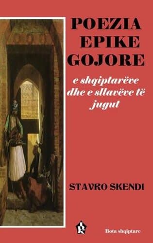 Poezia Epike Gojore E Shqiptareve Dhe E Sllaveve