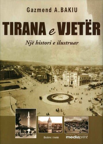 Tirana E Vjeter Nje Histori E Ilustruar