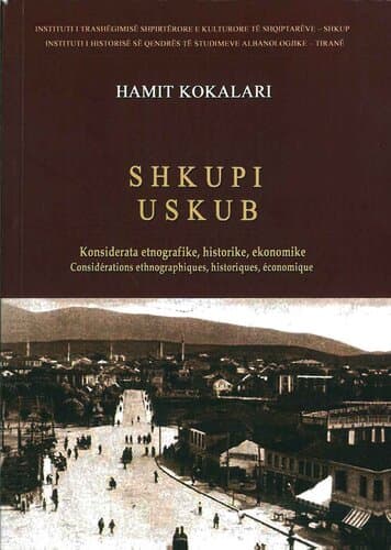 Shkupi Uskub Konsiderata Etnografike Historike Ekonomike