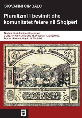 Pluralizmi I Besimit Dhe Komunitetet Fetare Ne Shqiperi