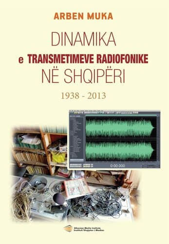 Dinamika E Transmetimeve Radiofonike Ne Shqiperi