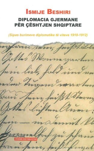 Diplomacia Gjermane Per Ceshtjen Shqiptare