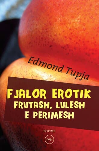 Fjalor Erotik Frutash Lulesh E Perimesh