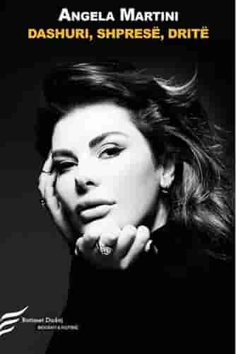 Dashuri, Shprese, Drite