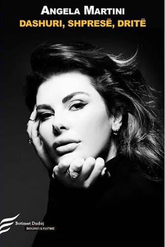 Dashuri, Shprese, Drite