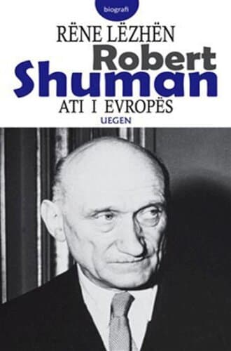 Robert Shuman -Ati I Evropes