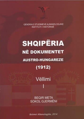 Shqiperia Ne Dokumentet AustrO-Hungareve 1
