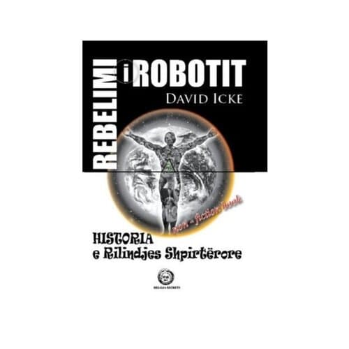 Historia E Rilindjes Shpirterore - Rebelimi I Robotit