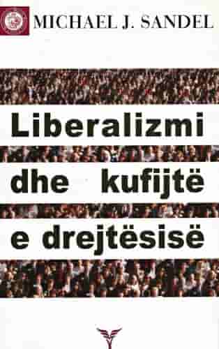 Liberalizmi Dhe Kufijte E Drejtesise