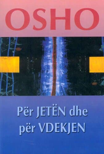 Per Jeten Dhe Per Vdekjen