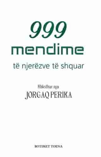 999 Mendime Te Njerezve Te Shquar