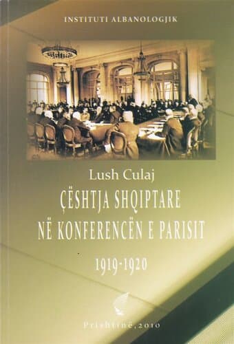 Ceshtja Shqiptare Ne Konferencen E Parisit
