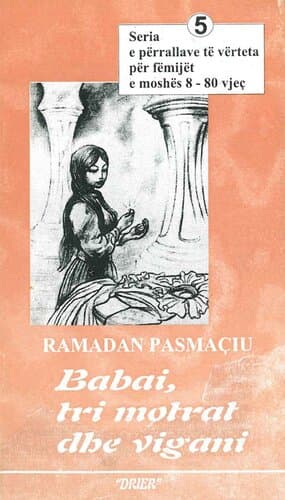 Babai, Tri Motrat Dhe Vigani