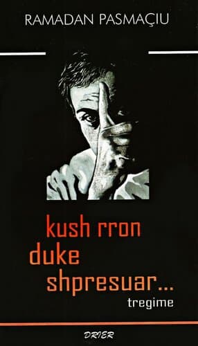 Kush Rron Duke Shpresuar