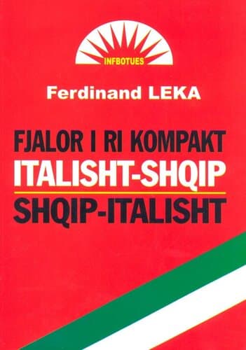 Fjalor I Ri Kompakt Italisht Shqip Italisht