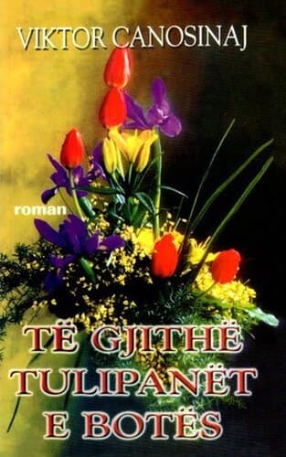 Te Gjithe Tulipanet E Botes