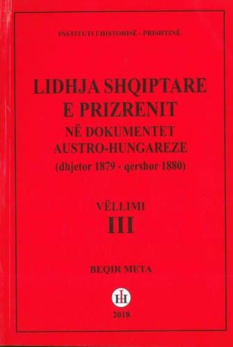Lidhja Shqiptare E Prizrenit Ne Dokumentet AustrO-Hungareze 3