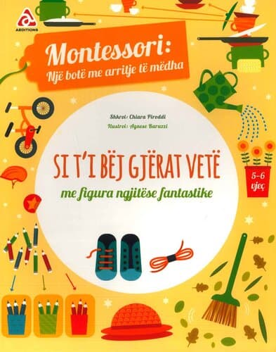 SI T'I BEJ GJERAT VETE - MONTESSORI