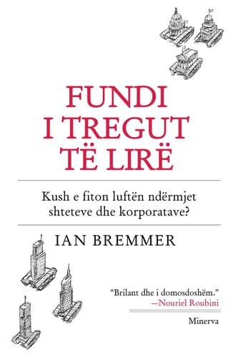 Fundi I Tregut Te Lire : Kush E Fiton Luften Ndermjet Shteteve Dhe Korporatave?