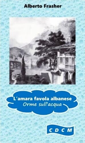 L‘AMARA FAVOLA ALBANESE