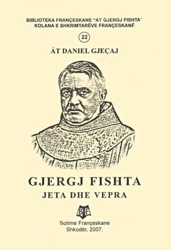 Gjergj Fishta : Jeta Dhe Vepra