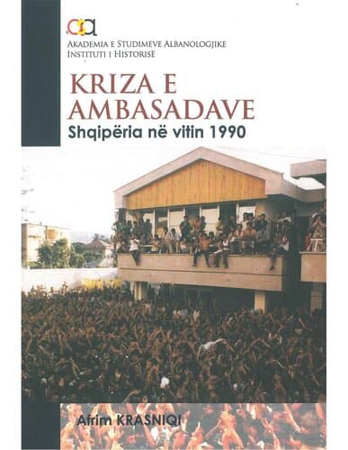Kriza E Ambasadave Shqiperia Ne Vitin 1990