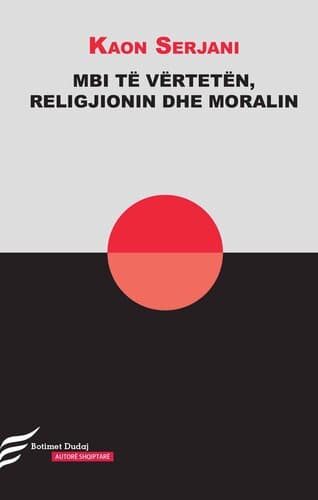 Mbi Te Verteten, Religjionin Dhe Moralin