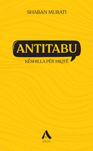 Antitabu : Keshilla Per Miqte