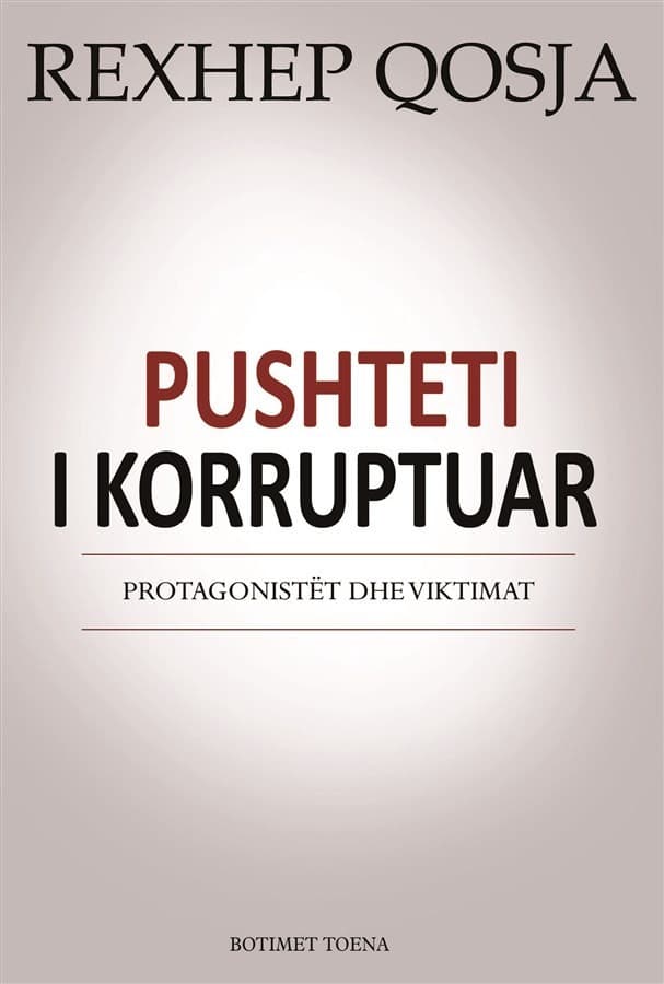 Pushteti i korruptuar, protagonistet dhe viktimat