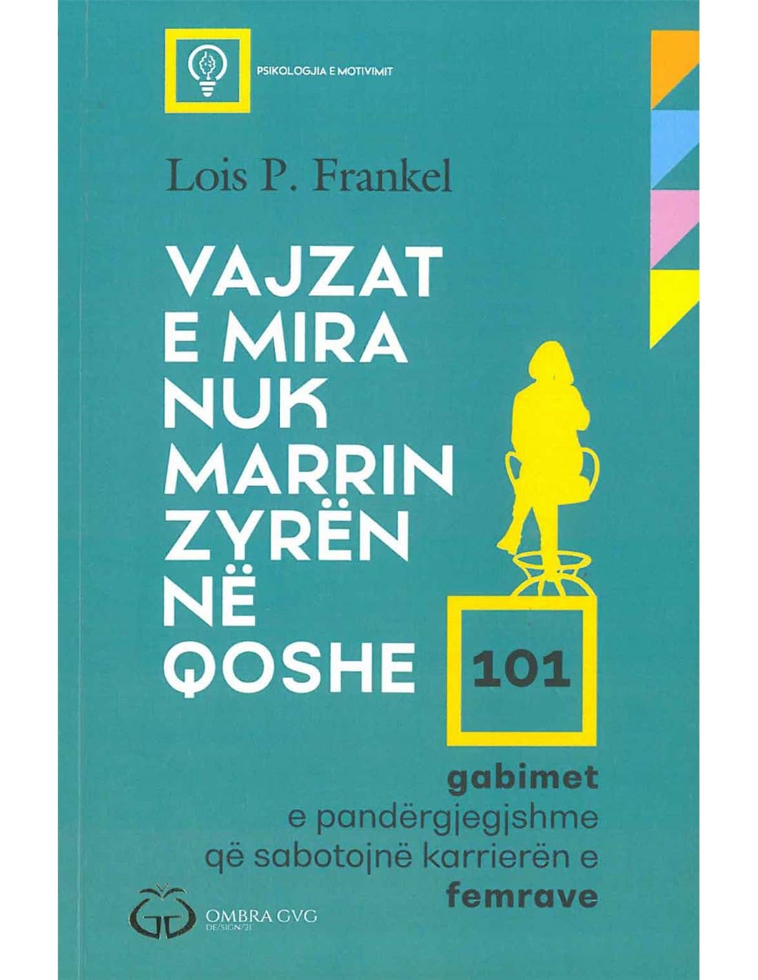 Vajzat e mira nuk marrin zyren ne qoshe