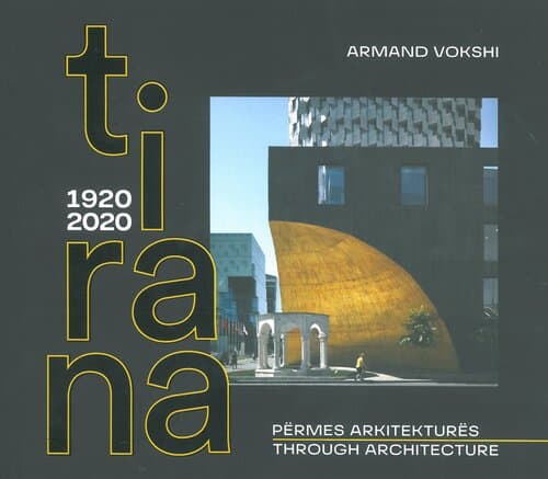 Tirana 1920 2020 Permes Arkitektures