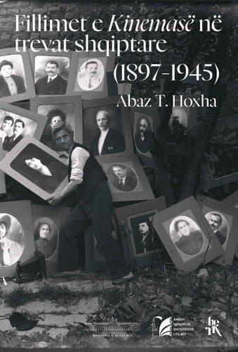 Fillimet E Kinemase Ne Trevat Shqiptare (1897-1945)