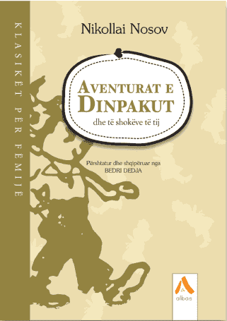 Aventrat e Dinpakut dhe te shokeve te tij - Albas