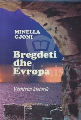 Bregdeti dhe Evropa, veshtrim historik
