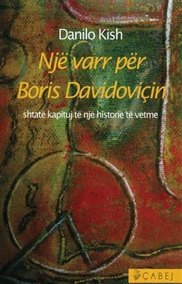 Nje varr per Boris Davidovicin , shtate kapituj te nje historie te vetme