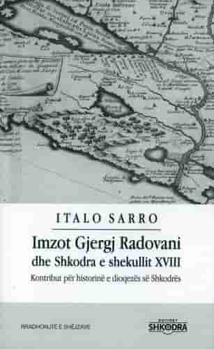 IM ZOT GJERGJ RADOVANI DHE SHKODRA E SHEKULLIT XVIII